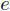 e